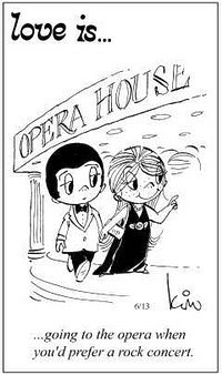 .. пойти в оперу, когда предпочёл бы рок-концерт 	